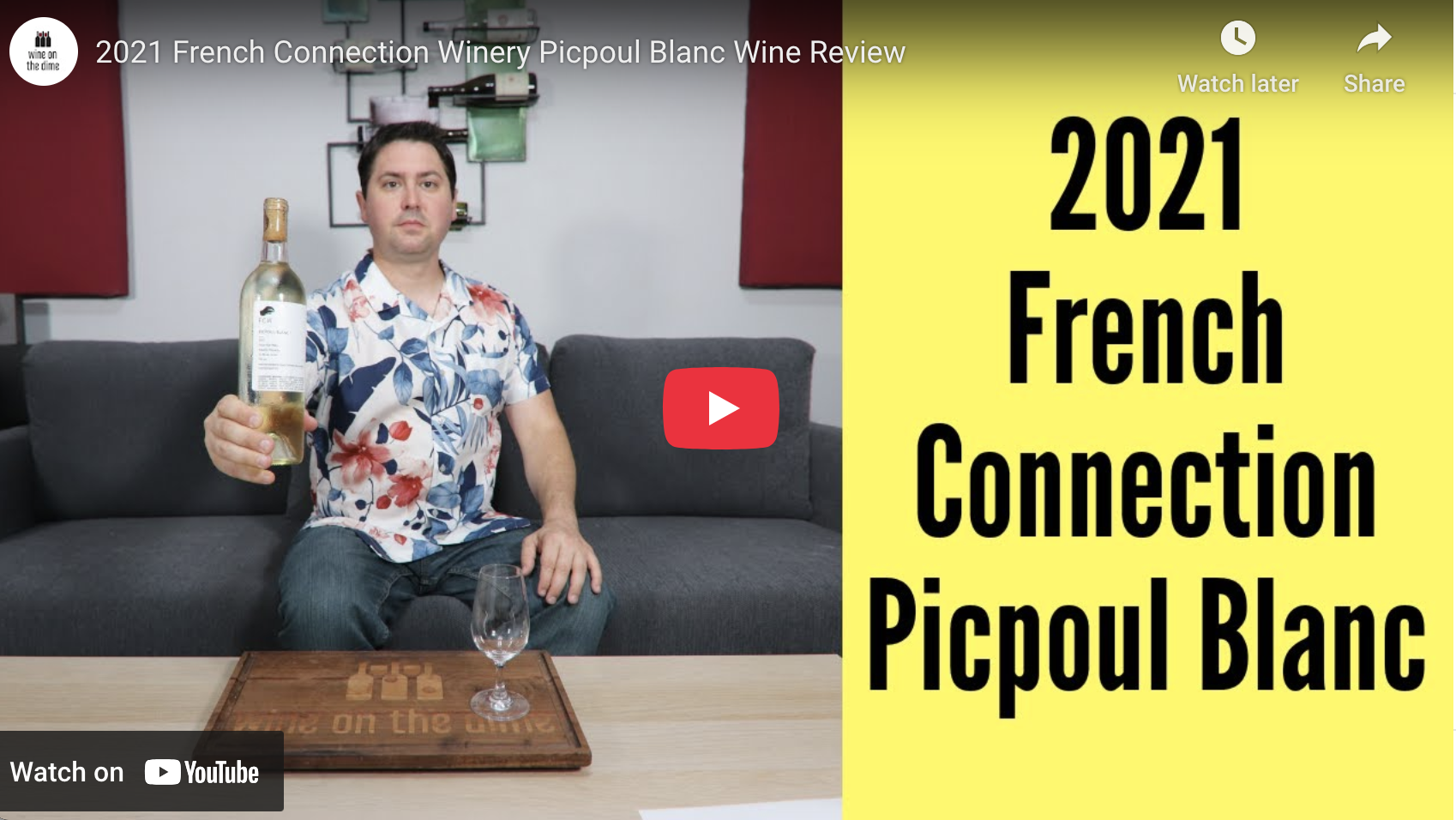 Screenshot of YouTube video review of French Connection's 2021 Picpoul Blanc white wine